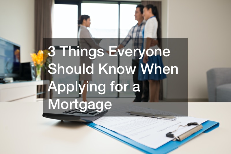 Three Things Everyone Should Know When Applying For A Mortgage The Wick Hut Mortgage Lenders 